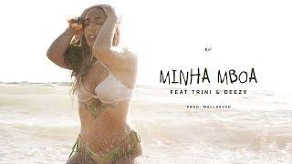 Monsta - Minha Mboa ( Feat: Trini & Deezy )