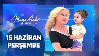 Müge Anlı ile Tatlı Sert | 15 Haziran 2023 Perşembe
