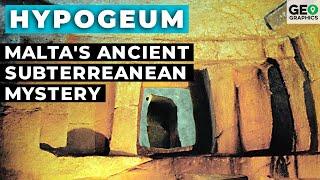 Hypogeum: Malta's Ancient Subterreanean Mystery