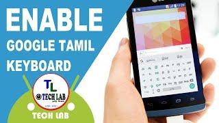 Enable Tamil (Thanglish) keyboard in your android mobile .