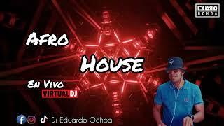 AFRO HOUSE EN VIVO VIRTUAL DJ  DJ EDUARDO OCHOA 