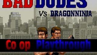 Bad Dudes vs Dragon Ninja Arcade Co op Playthrough