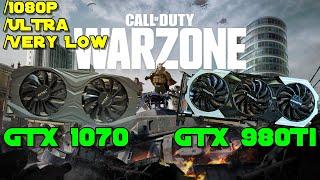 Call of Duty Warzone - GTX 1070 vs GTX 980Ti /1080p /Ultra /Very Low /2020