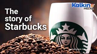 How Starbucks coffee became a worldwide sensation? | Kalkine Media