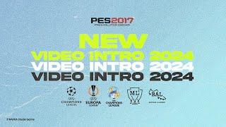 New Video Intro 2024/2025 - PES 2017