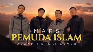 MARS PEMUDA ISLAM - IZZATUL ISLAM | AZZAM HAROKI COVER