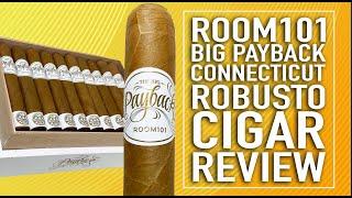 Room101 Big Payback Connecticut Cigar Review