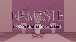 Namaste: A Guided Meditation by Charlie