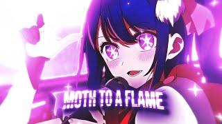 「 Oshi no Ko 」 AI Hoshino - Moth To A Flame ⭐「EDIT/AMV」4K