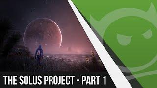 The Solus Project  - Part 1