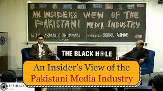 An Insider’s View of the Pakistani Media Industry | Akmal Shahzad Ghumman and Sohail Ahmad