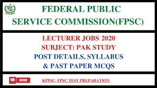 FPSC Lecturer Jobs 2020 | Pak Study | Post details | Syllabus || Past Paper Mcqs