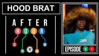 Hood Brat - After hour show performance #61