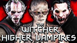 What Are Higher Vampires? - Witcher Lore - Witcher Mythology - Witcher 3 lore - Witcher Monster Lore