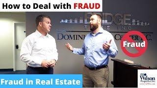 FRAUD in Real Estate: What to Look for and How to Prevent it