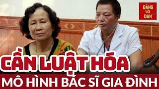 Bất cập mô hình bác sĩ gia đình | Y TẾ 360 | Đảng với Dân