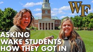 Asking Wake Forest Students How They Got Into Wake Forest | GPA, SAT/ACT, Clubs, etc.