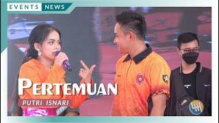 PUTRI ISNARI - PERTEMUAN (LIVE LAPANGAN TEMBAK MODERN DONDANG)