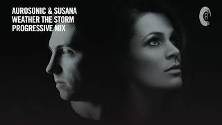 Aurosonic & Susana - Weather The Storm (Progressive Mix) [RNM] + LYRICS