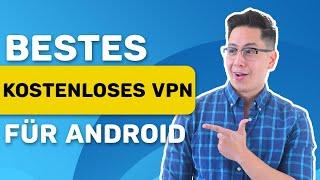 Bestes kostenloses VPN für Android | Android-VPN-Review (komplett kostenlos)