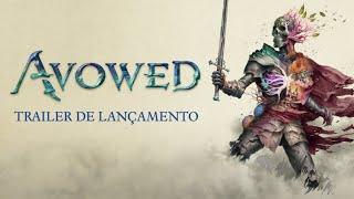 Avowed - Trailer Oficial de Lançamento