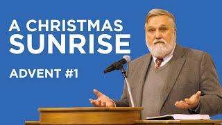 A Christmas Sunrise (Advent #1) | Douglas Wilson