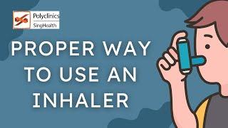 How to Use an Inhaler | SingHealth Healthy Living Series - SingHealth Polyclinics