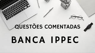 IPPEC - Questões Comentadas - Concurso Itapema