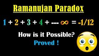 Ramanujan Paradox Proof - Ramanujan Summation - Sum of all natural numbers by Ramanujan - Ramanujan