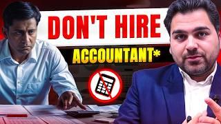 Don't Hire an Accountant!