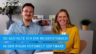 Wie gestalte ich ein Pixum Reisefotobuch? - Pixum Webinar