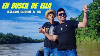 En Busca De Ella  - Nilson Duran  & DR ( Video Official ) #4k