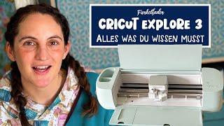 Cricut Explore 3 - Alles was du wissen musst zum Plotter von  @CricutDeutschland ​