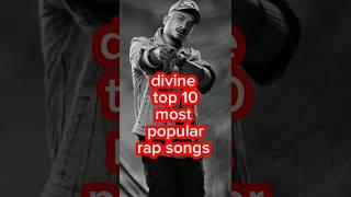 divine top 10 most popular rap song #top10 #rapmusic #divine #rapper #trending #ytshorts #video