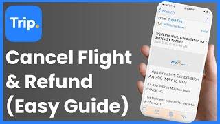 How To Cancel a Trip.com Flight And Request Refund !