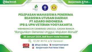  Pelepasan Mahasiswa Beasiswa Utusan Daerah PT Adaro Indonesia, IPB dan UPN Veteran Yogyakarta