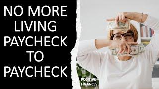 Tips and Trick to help you STOP living PAYCHECK to PAYCHECK