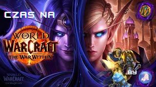 World of Warcraft: The War Within - Skwar we wrześniu i czas na wowika :)