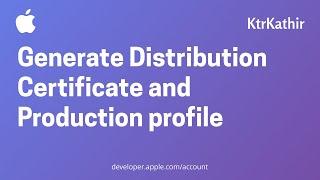 Generate Distribution Certificate and Production Profile | TestFlight | KtrKathir