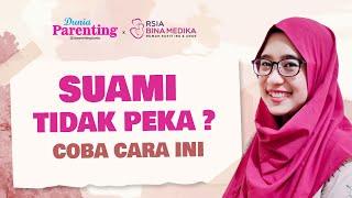 Tips Mengatasi Suami Kurang Peka Mardiana Hayati S, M.Psi, Psikolog | Bincang Dunia Parenting TV