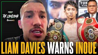 "INOUE DOESN'T WANNA BE HIT BY ME!"  | Liam Davies WARNS Shabaz Masoud, Inoue, Nick Ball, Cacace