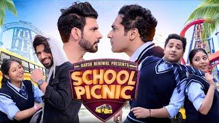 School Picnic | School Diaries 2.0 | Harsh Beniwal