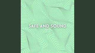 Safe And Sound