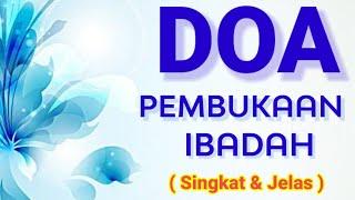 DOA PEMBUKAAN IBADAH KRISTEN - Doa Pembuka - Doa pembukaan ibadah singkat