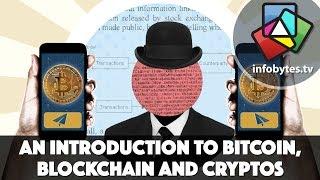 An Introduction to Bitcoin, Blockchain and Cryptocurrencies