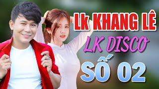 Liên Khúc Flycam cảnh đẹp | Liên Khúc Khang Lê Disco số 2