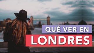 Qué ver en Londres | 10 Lugares imprescindibles 