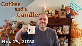 Coffee and a Candle 11-25-24