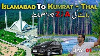 Kumrat Valley 2024 – Thal from Islamabad | Complete Road Information | Day 01