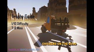 Chickens on the Road - Trophy Guide